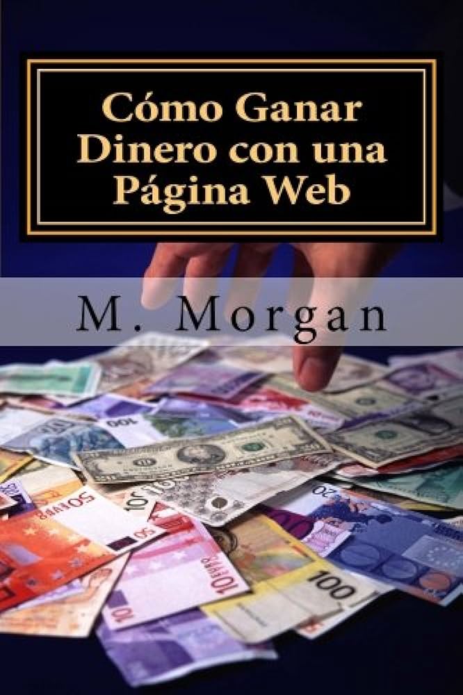 guia definitiva descubre como ganar dinero con una pagina web en 2021