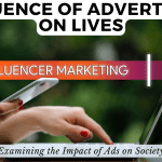 exploring the impact how does advertising influence society