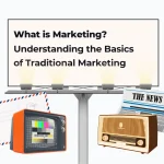 understanding the basics what is traditional marketing